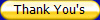 Thank You's